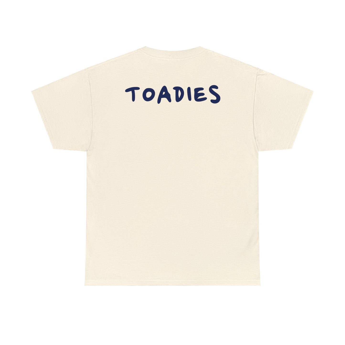 MostTimers Toadies Unisex Heavy Cotton Tee