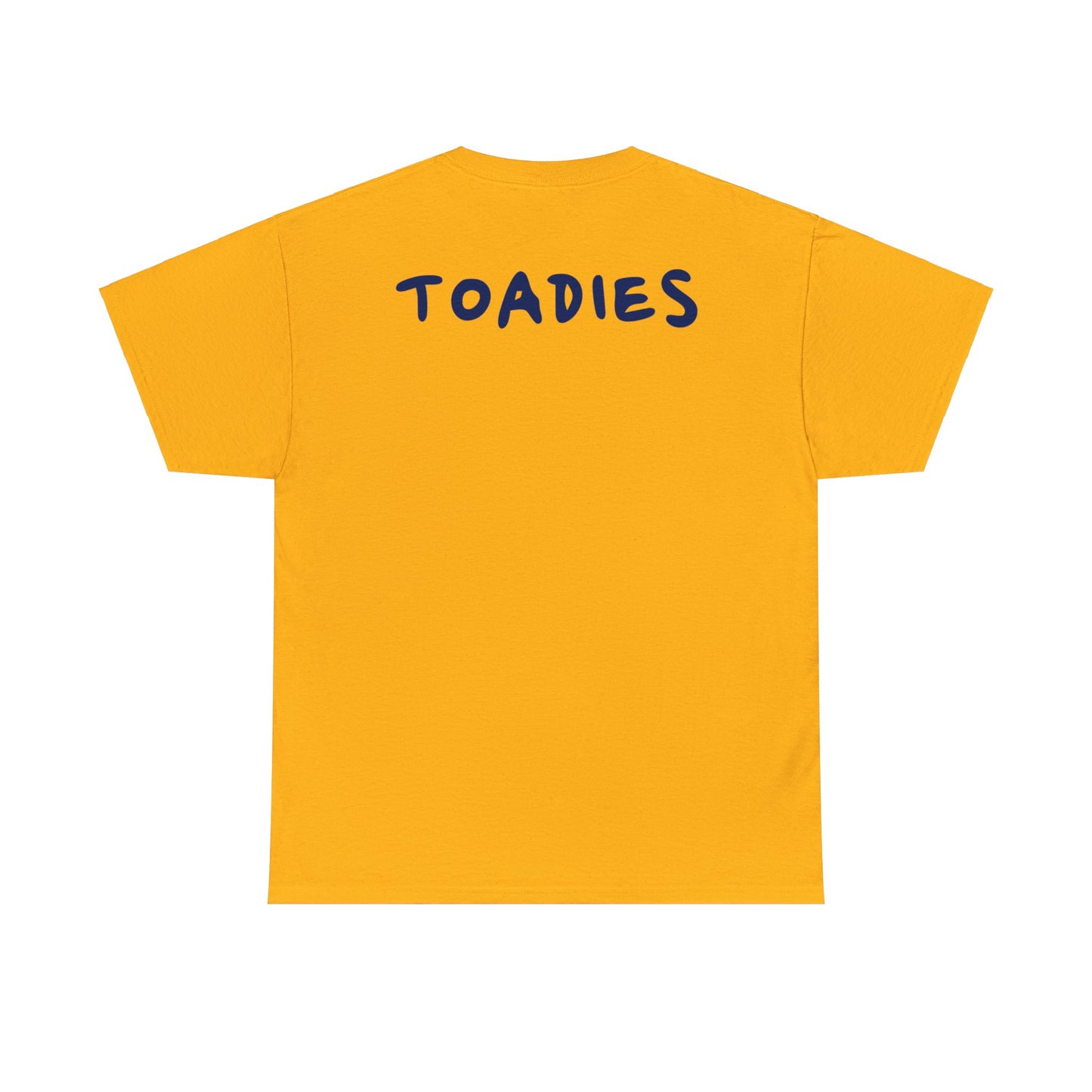 MostTimers Toadies Unisex Heavy Cotton Tee